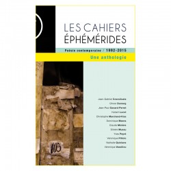 Les Cahiers Éphémérides / Poésie contemporaine 1992-2015 / Une anthologie
