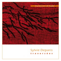 Traversées / Sylvie DEPARIS