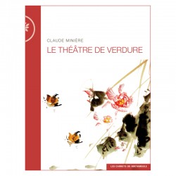 Le théâtre de verdure / Claude Minière