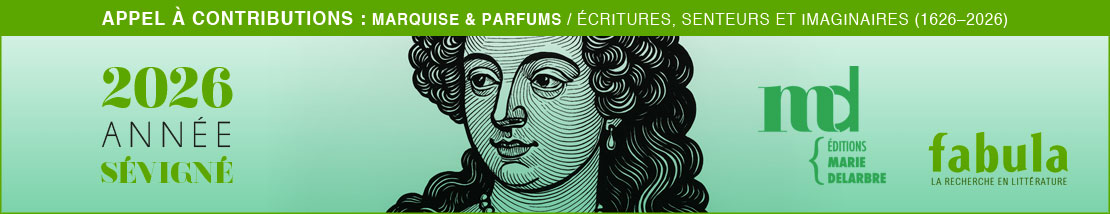 Appel à contributions Marquise & Parfums : Écritures, senteurs et imaginaires (1626–2026)